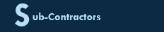 Sub-Contractors